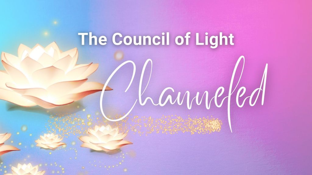 66: Channeled: The Council of Light